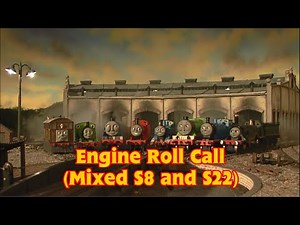 Engine Roll Call (mixed S8 and S22)