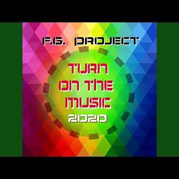 Turn on the Music 2020 (Digital F.F. Radio Edit)