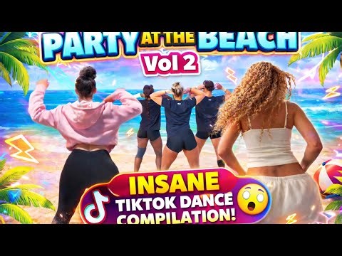💃🏖️ Party at the Beach Vol. 2 | TikTok Dance Compilation 🎵🔥