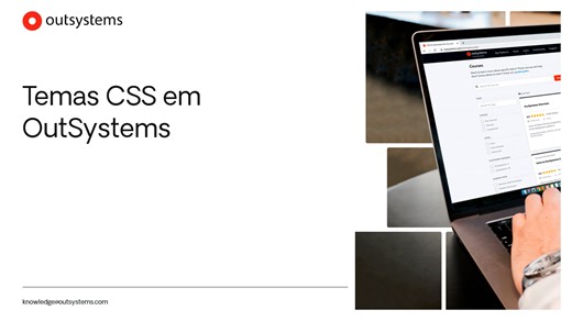 Temas CSS em OutSystems [pt-BR / 11]