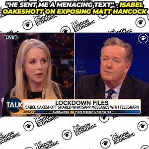 Isabel, who obtained the messages while writing Hancock's memoir, explains why she chose to break their NDA, telling Piers: "I'm prepared to do this because I think the national interest is so utterly compelling." | The London Economic