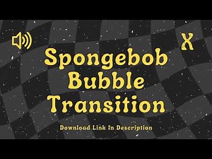 Spongebob Bubble Transition - Sound Effect