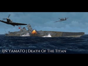 IJN Yamato | Death Of The Titan
