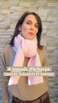 4 ways to tie your scarf: simple, quick and elegant