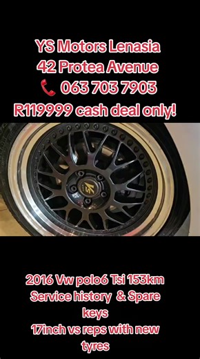 YS Motors Lenasia 42 Protea Avenue Contact 063 703 7903 2016 Vw polo6 Tsi 153km Service history Spare keys 17inch vs reps with new tyres R119999 #fyppppppppppppppppppppppp #tiktok #fyip #vw #fyp