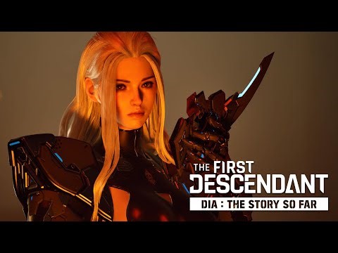 The First Descendant | Dia: The Story So Far