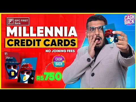 IDFC FIRST Millennia Credit Card - Rs 750 Cashback - Lifetime Free