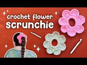 🌸 10 Minutes Crochet Flower Scrunchie | Beginner Friendly Crochet Tutorial