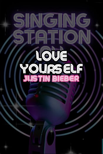 LOVE YOURSELF by JUSTIN BIEBER #singingstationph #karaoke #fyp