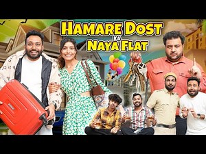 Hamare Dost ka Naya Flat | BakLol Video