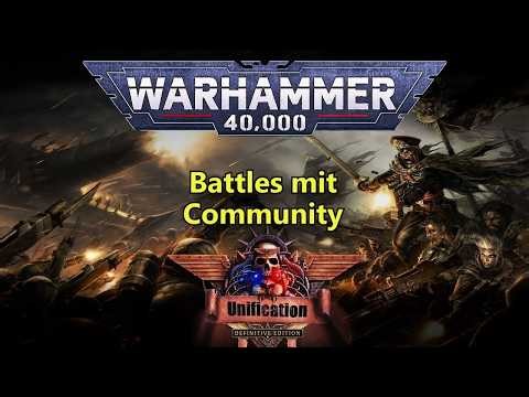 Live Battles mit Community - Unification Mod Warhammer 40k Dawn of War: Definitive Edition