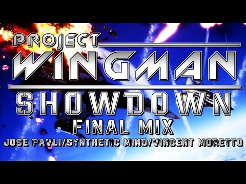 Showdown (Project Wingman) - Final Mix (‪@JosePavli‬/‪@SyntheticMind1984‬/‪@HaarasNC‬)