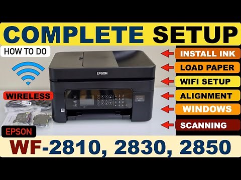 Epson WorkForce WF-2850 Setup, Install Ink, Load Paper, Wireless Setup Windows, Load Drivers, Scan !