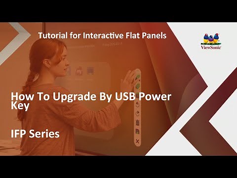ViewSonic IFP Displays | How To Upgrade By USB Power Key Method