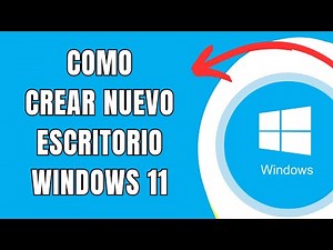 COMO CREAR NUEVO ESCRITORIO EN WINDOWS 11