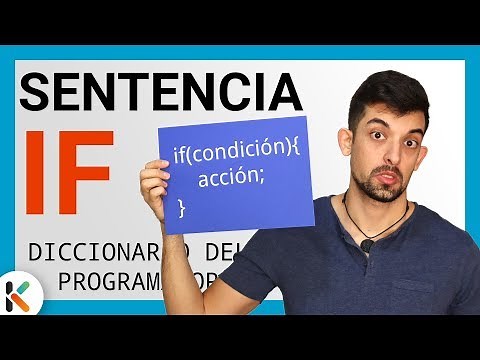 😐 La Sentencia IF - Condicionales en programación [Diccionario del PROGRAMADOR]
