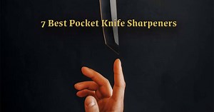 7 Best Pocket Knife Sharpeners - KnifeUp