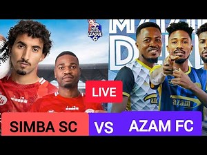SIMBA SC VS AZAM FC LIVE MZIZIMA DERBY.#football #yanga #arsenal #live #yangalive #sports