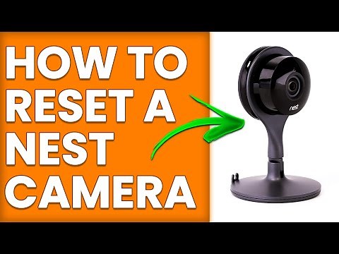 How To Reset A Nest Camera (How To Do A Factory Reset/Hard Reset On A Nest Camera)