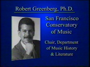 [Vintage VHS] How To Listen To And Understand Opera: Lectures 17-19, Prof. Robert Greenberg, Ph.D. SFCM