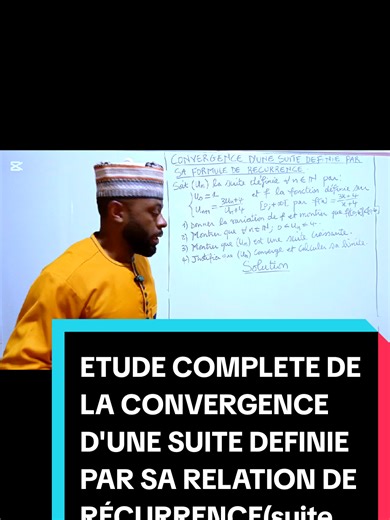 ETUDE COMPLETE DE LA CONVERGENCE D'UNE SUITE DEFINIE PAR SA RELATION DE RÉCURRENCE(suite fin) #pourtoi #education #viral #pourtoii