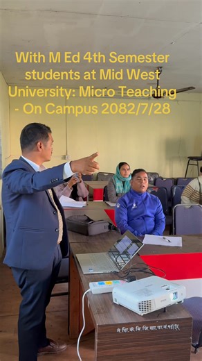 4.9K views · 215 reactions | Teaching Practicum (Students Teaching-on campus) of M Ed 4th Semester (English Education) formally begins from today onwards at Central Department of English Education Graduate School of Education, Office of the Dean, MU, Mid-West University, Surkhet, Nepal! Welcome to you all (2082/7/28) | Bishnu Kumar Khadka | Facebook