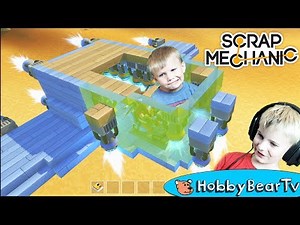 FLYING SHIP! Scrap Mechanic Build Flying Machine w/HobbyFrog and HobbyBearTV