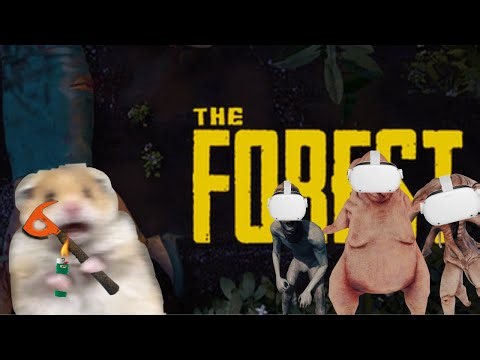 The forest vr: THE FOREST VR IS SO GOOD