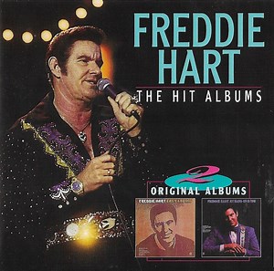 Freddie Hart - The Hit Albums (Easy Loving & My Hang Up Is You)