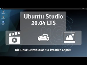 Ubuntu Studio 20.04 LTS – Die Linux Distribution für kreative Köpfe?
