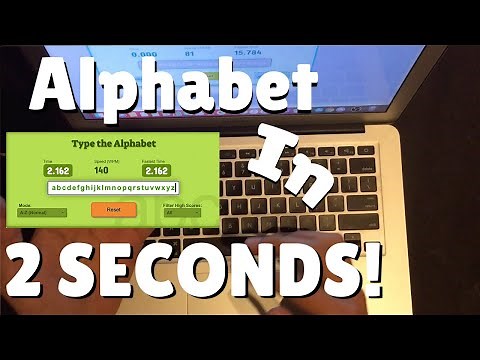 How to type the alphabet in less than 3 seconds!