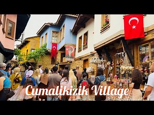 Cumalikizik Village (UNESCO) | Cumalıkızık ,An Authentic Ottoman Village Near Bursa | Türkiye