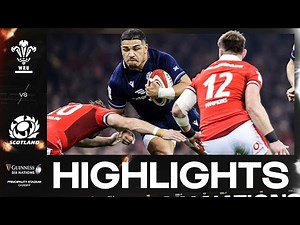 HIGHLIGHTS | 🏴󠁧󠁢󠁷󠁬󠁳󠁿 WALES V SCOTLAND 🏴󠁧󠁢󠁳󠁣󠁴󠁿 | 2024 GUINNESS MEN'S SIX NATIONS RUGBY