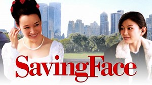 Saving Face - Movie - Where To Watch