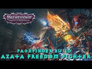 Azata Freedom Fighter (Pathfinder Fighter Build)