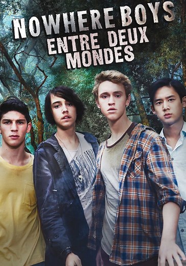 Regarder Nowhere Boys : entre deux mondes streaming