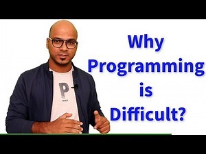 Why Learning Programming is Difficult?