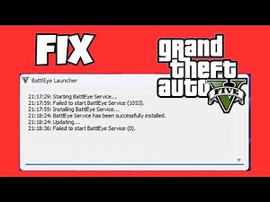 How to Fix "Failed to Start BattlEye Service" in GTA V (Step-by-Step Guide)