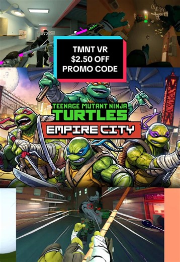 TMNT VR Promo Code: JOEAH — $2.50 Off. Use Coupon code JOEAH to save $2.50 on Teenage Mutant Ninja Turtles Empire City VR for the Meta Quest store. Verified 2026 #questcoupon #questdiscountcode #questpromocode #TMNT #vrpromocodes
