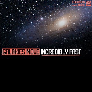 331K views · 8.1K reactions | How fast our galaxy, the Milky Way, is moving through space? Or how about other galaxies, like our neighbor Andromeda? Let’s go into the world of galactic motion, exploring the incredible speeds at which these celestial bodies are hurtling through the cosmos. | The Brain Maze | Facebook