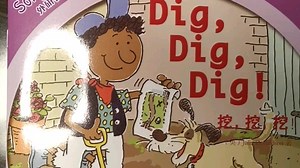 英语绘本启蒙 Dig dig dig