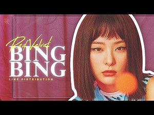 Red Velvet - Bing Bing┃Line Distribution