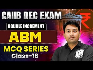CAIIB Preparation Dec 2025 | CAIIB ABM MCQ | ABM Important Questions | Day -18 | by Arvind Sir