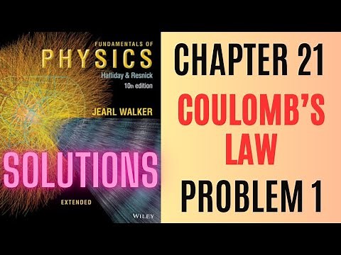 Halliday resnick chapter 21 problem 1 solution | Fundamentals of physics 10e solutions