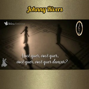 JOHNNY RIVERS Do You Wanna Dance? (tradução) | Sucessos De Ouro Da Música Internacional