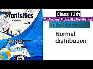 Normal distribution | unit#4 lecture#2 | statistics | Class 12th | Urdu/Hindi
