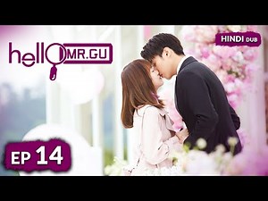 HELLO MR. GU《HINDI DUB》《ENG DUB》Full Episode 14 | Chinese Drama in Hindi