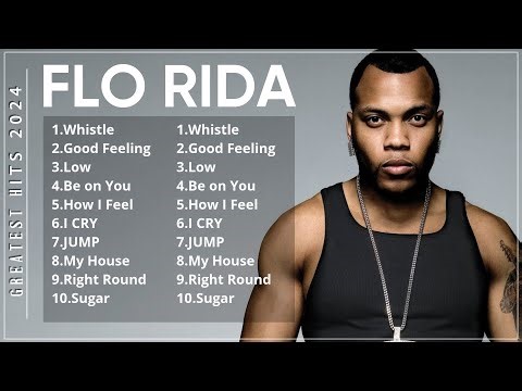FLO RIDA ~ Playlist 2025 ~ Best Songs Collection 2025 ~ FLO RIDA Greatest Hits Songs Of All Tim