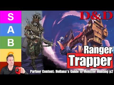 D&D 5: New Trapper Ranger Subclass - Heliana's Guide to Monster Hunting Part 2 - Partner Content