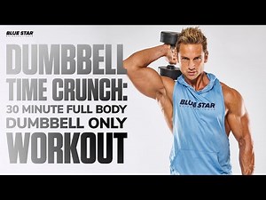 Dumbbell Time Crunch™: 30-Minute Full Body Dumbbell Only Workout Ft. David Morin
